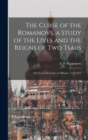 Image for The Curse of the Romanovs, a Study of the Lives and the Reigns of Two Tsars