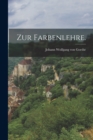 Image for Zur Farbenlehre.