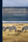 Image for Instructions for the Raising of Pheasants