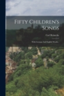 Image for Fifty Children&#39;s Songs : With German And English Words...
