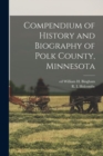 Image for Compendium of History and Biography of Polk County, Minnesota