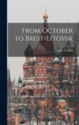 Image for From October to Brest-Litovsk