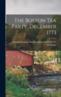 Image for The Boston Tea Party, December 1773