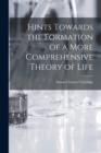 Image for Hints Towards the Formation of a More Comprehensive Theory of Life