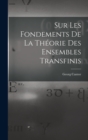 Image for Sur Les Fondements De La Theorie Des Ensembles Transfinis
