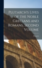 Image for Plutarch&#39;s Lives of the Noble Grecians and Romans, Second Volume