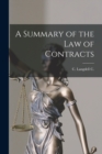 Image for A Summary of the law of Contracts
