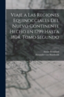 Image for Viaje a las Regiones Equinocciales del Nuevo Continente Hecho en 1799 Hasta 1804, Tomo Segundo