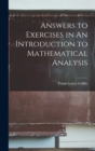 Image for Answers to Exercises in An Introduction to Mathematical Analysis