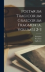 Image for Poetarum Tragicorum Graecorum Fragmenta, Volumes 2-3