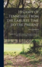 Image for History of Tennessee, From the Earliest Time to the Present; Together With an Historical and a Biographical Sketch of Giles, Lincoln, Franklin and Moore Counties