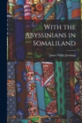 Image for With the Abyssinians in Somaliland