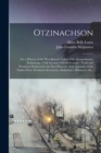 Image for Otzinachson : Or, a History of the West Branch Valley of the Susquehanna: Embracing a Full Account of Its Settlement - Trails and Privations Endured by the First Pioneers - Full Accounts of the Indian