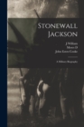 Image for Stonewall Jackson : A Military Biography