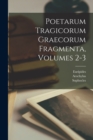 Image for Poetarum Tragicorum Graecorum Fragmenta, Volumes 2-3