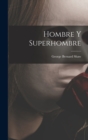 Image for Hombre y superhombre