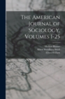 Image for The American Journal of Sociology, Volumes 1-25
