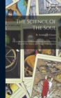 Image for The Science Of The Soul; The Art And Science Of Building A Soul; Authorized Text Book Of The Church And Temple Of Illumination