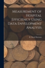 Image for Measurement of Hospital Efficiency Using Data Envelopment Analysis