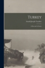 Image for Turkey : A Past and A Future