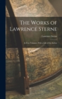 Image for The Works of Lawrence Sterne : In Four Volumes, With a Life of the Author
