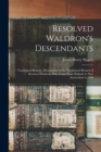 Image for Resolved Waldron&#39;s Descendants : Vanderpoel Branch; Descendants in the Vanderpoel Branch of Resolved Waldron, who Came From Holland to New Amsterdam in 1650