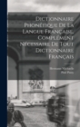 Image for Dictionnaire Phonetique de la Langue Francaise, Complement Necessaire de tout Dictionnaire Francais