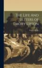 Image for The Life And Letters of Emory Upton