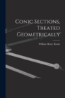 Image for Conic Sections, Treated Geometrically