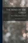 Image for The Mind of the Child : The Development of the Intellect