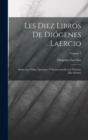 Image for Les Diez Libros De Diogenes Laercio : Sobre Las Vidas, Opiniones Y Sentencias De Los Filosofes Mas Ilustres; Volume 2