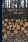 Image for Select Pleas of the Forest