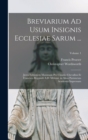 Image for Breviarium Ad Usum Insignis Ecclesiae Sarum ... : Juxta Editionem Maximam Pro Claudio Chevallon Et Francisco Regnault A.D. Mdxxxi. in Alma Parisiorum Academia Impressam; Volume 1