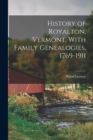 Image for History of Royalton, Vermont, With Family Genealogies, 1769-1911