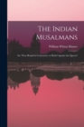 Image for The Indian Musalmans