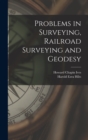 Image for Problems in Surveying, Railroad Surveying and Geodesy