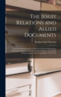 Image for The Jesuit Relations and Allied Documents