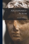 Image for Archipenko-Album