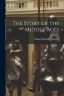 Image for The Story of the Middle Ages