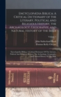 Image for Encyclopædia Biblica : A Critical Dictionary of the Literary, Political and Religious History, the Archæology, Geography, and Natural History of the Bible: Encyclopædia Biblica: A Critical Dictionary 