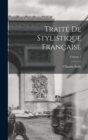 Image for Traite de stylistique francaise; Volume 1