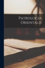 Image for Patrologia orientalis