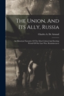 Image for The Union, And Its Ally, Russia