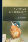 Image for American Ornithology