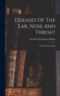 Image for Diseases Of The Ear, Nose And Throat : Medical And Surgical