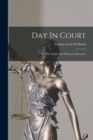 Image for Day In Court : Or, The Subtle Arts Of Great Advocates