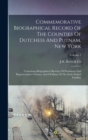 Image for Commemorative Biographical Record Of The Counties Of Dutchess And Putnam, New York : Containing Biographical Sketches Of Prominent And Representative Citizens, And Of Many Of The Early Settled Familie