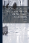 Image for The Origin of the Species by Means of Natural Selection