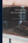 Image for Precis De Microscopie : Technique, Experimentation, Diagnostic...