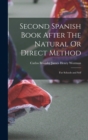 Image for Second Spanish Book After The Natural Or Direct Method : For Schools and Self